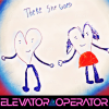 There She Goes by Elevator Operator